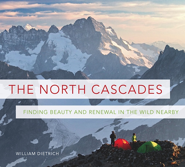Book Review: The North Cascades: Finding Beauty and Renewal in the Wild Nearby